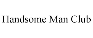 HANDSOME MAN CLUB