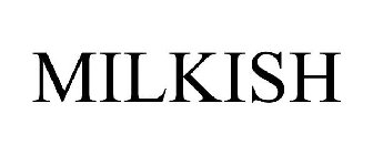 MILKISH
