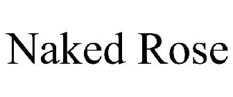 NAKED ROSE