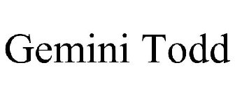 GEMINI TODD