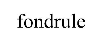 FONDRULE