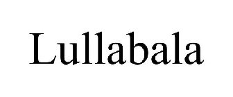 LULLABALA