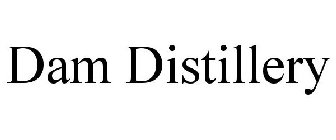 DAM DISTILLERY