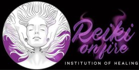 REIKI ON FIRE INSTITUTION OF HEALING