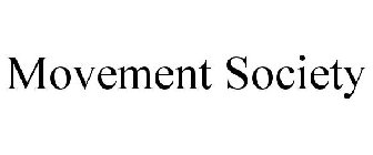 MOVEMENT SOCIETY