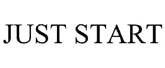 JUST START