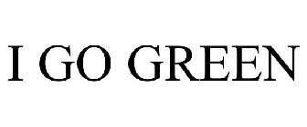 I GO GREEN