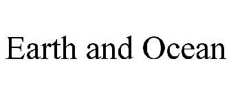 EARTH AND OCEAN