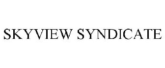 SKYVIEW SYNDICATE