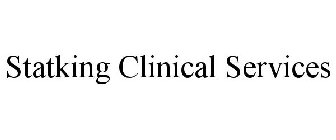 STATKING CLINICAL SERVICES