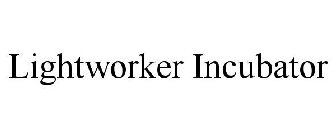 LIGHTWORKER INCUBATOR