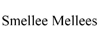 SMELLEE MELLEES
