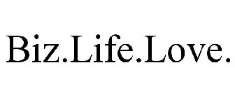 BIZ.LIFE.LOVE.