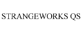 STRANGEWORKS QS