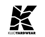 K KUJOYARDWEAR