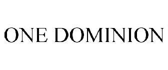 ONE DOMINION