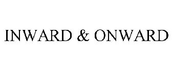 INWARD & ONWARD