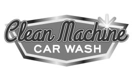 CLEAN MACHINE CAR WASH