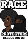 RACE PROTECTORS EXODUS 1:15-20