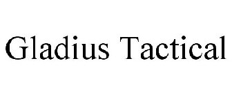 GLADIUS TACTICAL
