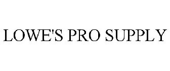 LOWE'S PRO SUPPLY