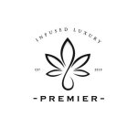 INFUSED LUXURY EST 2019 - PREMIER -