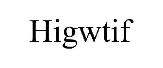 HIGWTIF