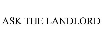 ASK THE LANDLORD