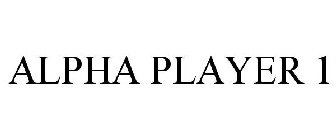 ALPHA PLAYER 1