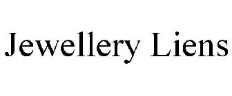 JEWELLERY LIENS