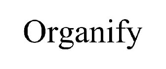 ORGANIFY