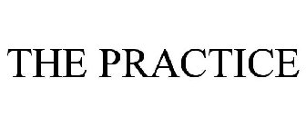 THE PRACTICE