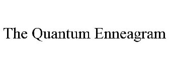 THE QUANTUM ENNEAGRAM