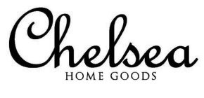 CHELSEA HOME GOODS