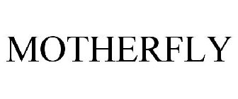 MOTHERFLY
