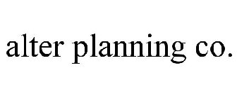 ALTER PLANNING CO.