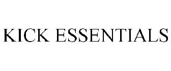 KICK ESSENTIALS