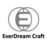 E EVERDREAM CRAFT