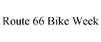 ROUTE 66 BIKE WEEK