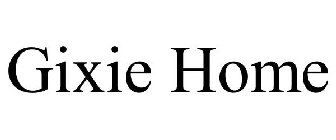 GIXIE HOME