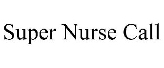 SUPER NURSE CALL