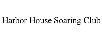 HARBOR HOUSE SOARING CLUB