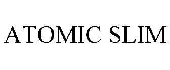 ATOMIC SLIM