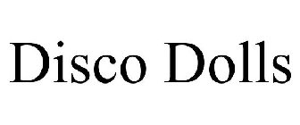 DISCO DOLLS