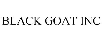 BLACK GOAT INC