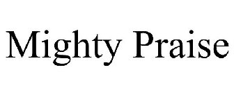 MIGHTY PRAISE