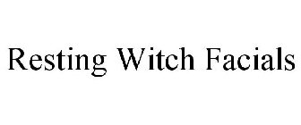 RESTING WITCH FACIALS