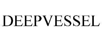 DEEPVESSEL
