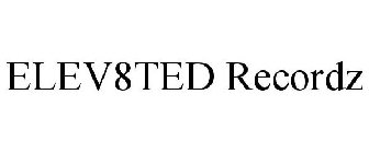 ELEV8TED RECORDZ