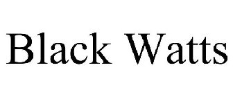 BLACK WATTS